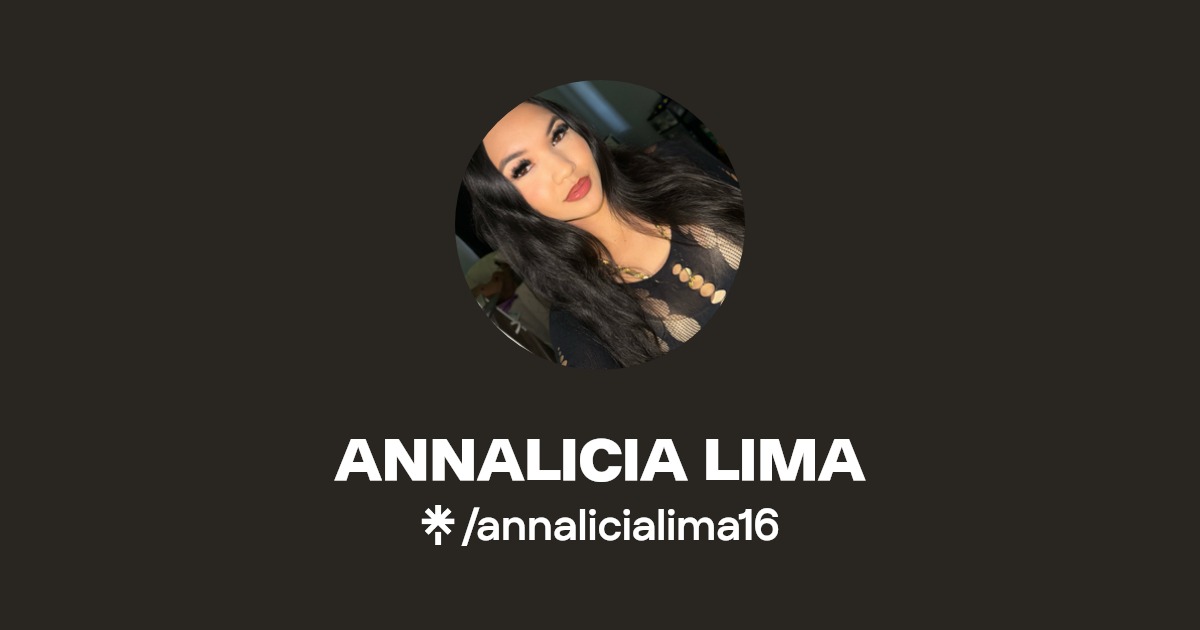 ANNALICIA LIMA - Find ANNALICIA LIMA Onlyfans - Linktree
