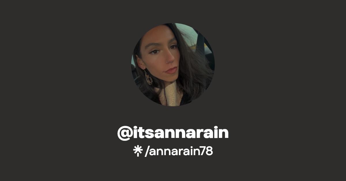 @itsannarain - Find @itsannarain Onlyfans - Linktree