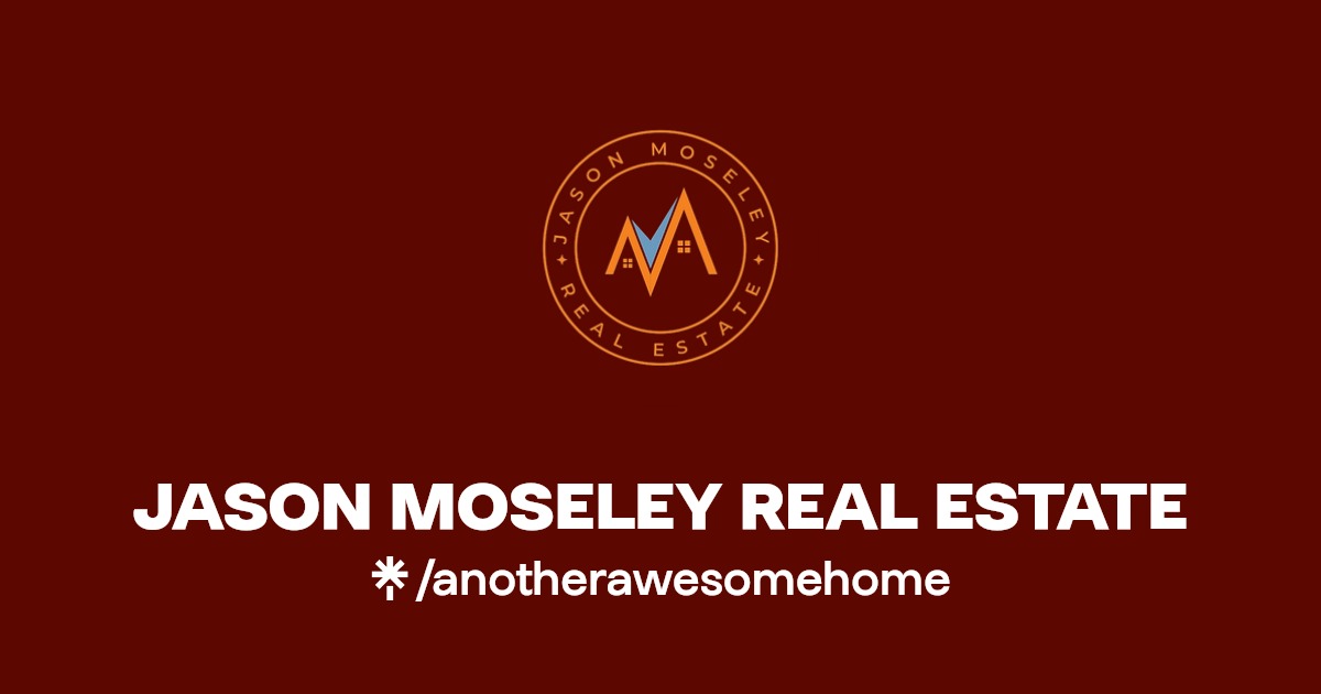 JASON MOSELEY REAL ESTATE Twitter, Instagram, Facebook Linktree