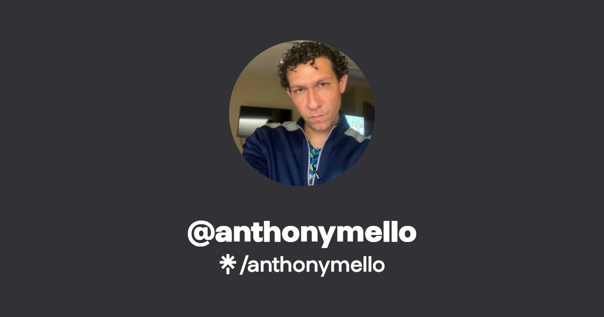 anthonymello | Facebook | Linktree