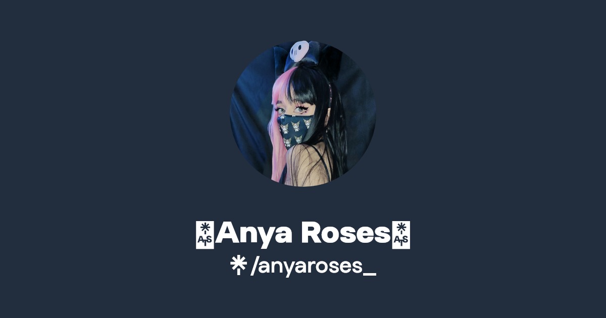💗Anya Roses - Find 💗Anya Roses Onlyfans - Linktree