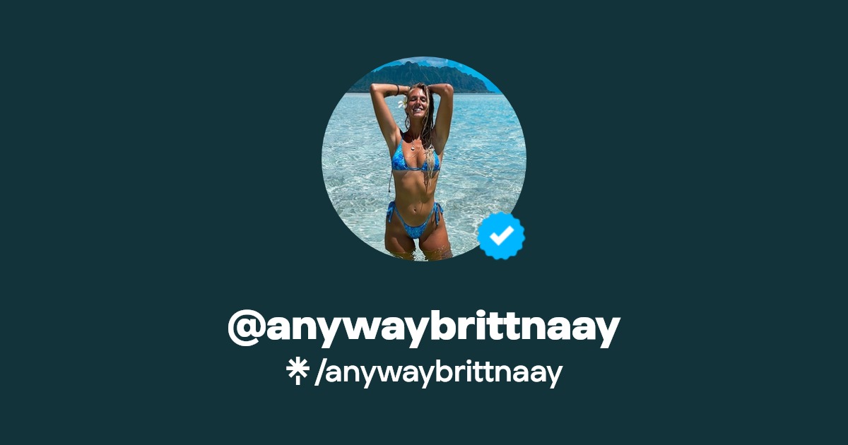 anywaybrittnaay | TikTok | Linktree