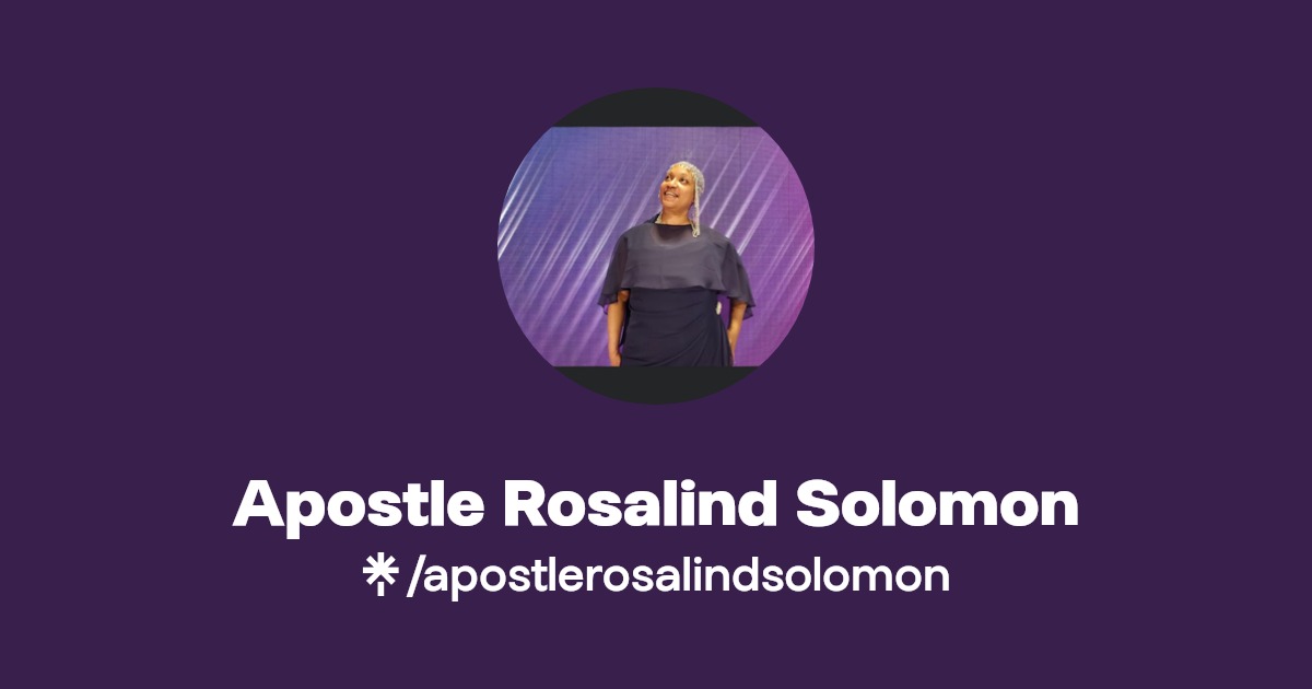 Apostle Rosalind Solomon Instagram, Facebook, TikTok Linktree