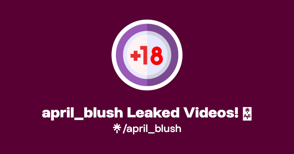 april_blush Leaked Videos! 🔥 | Linktree