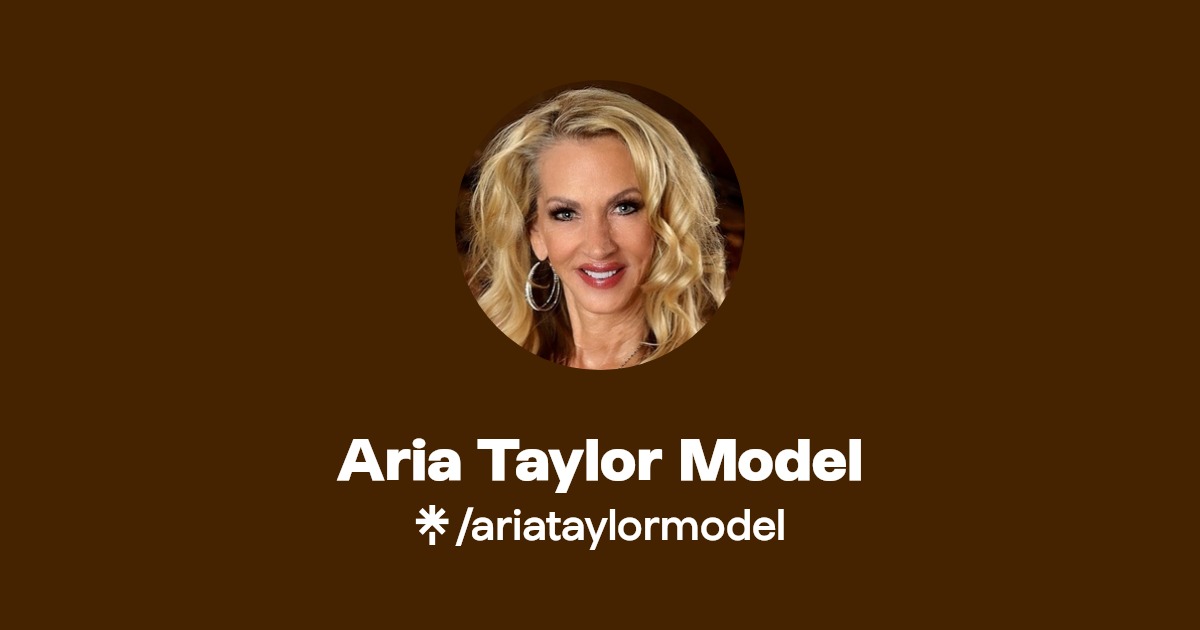 Aria Taylor Model - Find Aria Taylor Model Onlyfans - Linktree