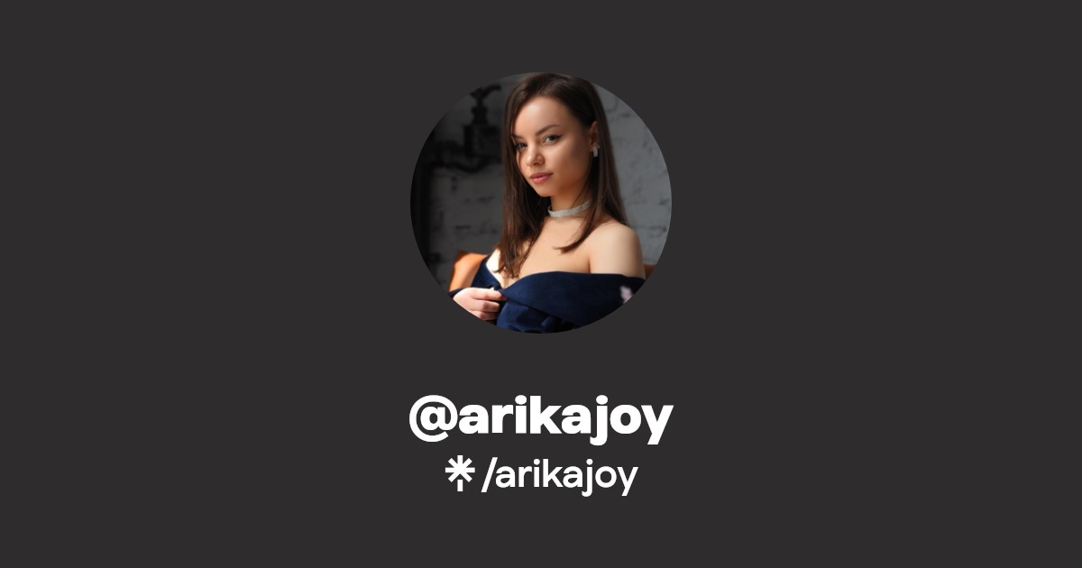 arikajoy | Twitter, TikTok | Linktree