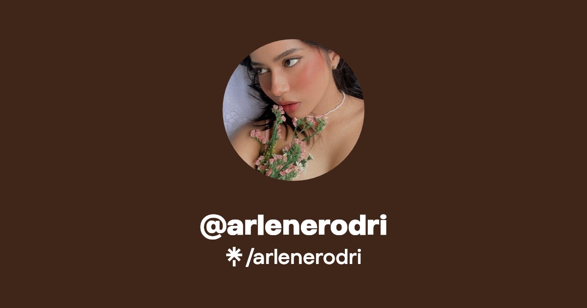 arlenerodri - Find @arlenerodri Onlyfans - Linktree