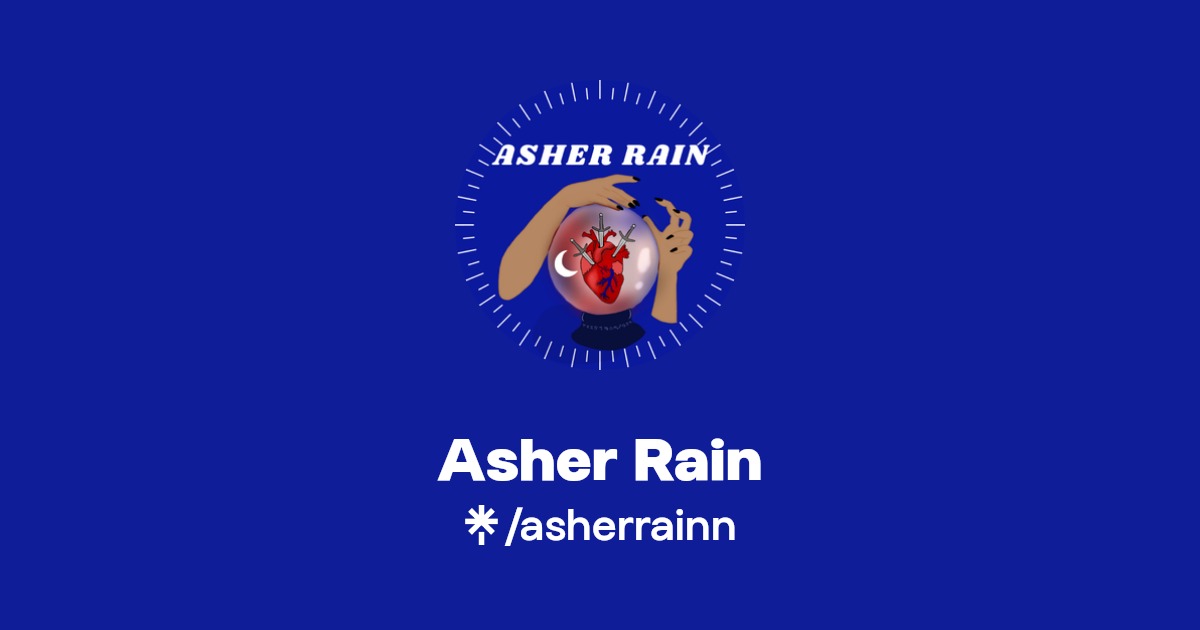 Asher Rain(asherrainn) Official Videos Linktree