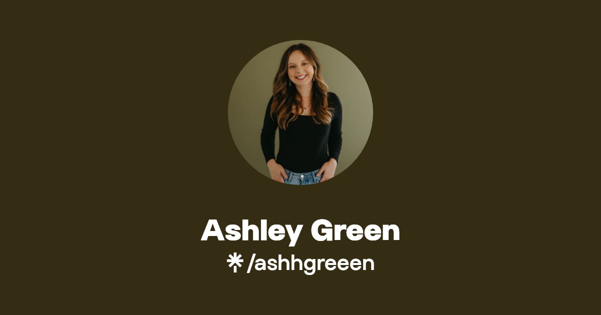 Ashley Green Linktree