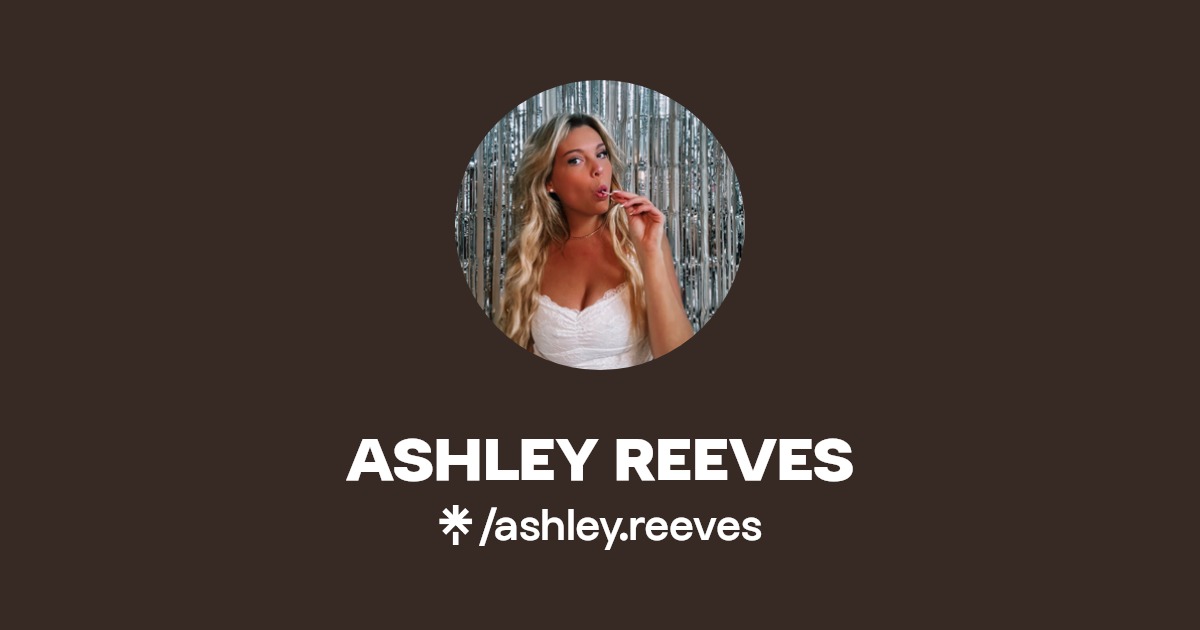 ASHLEY REEVES Instagram Linktree