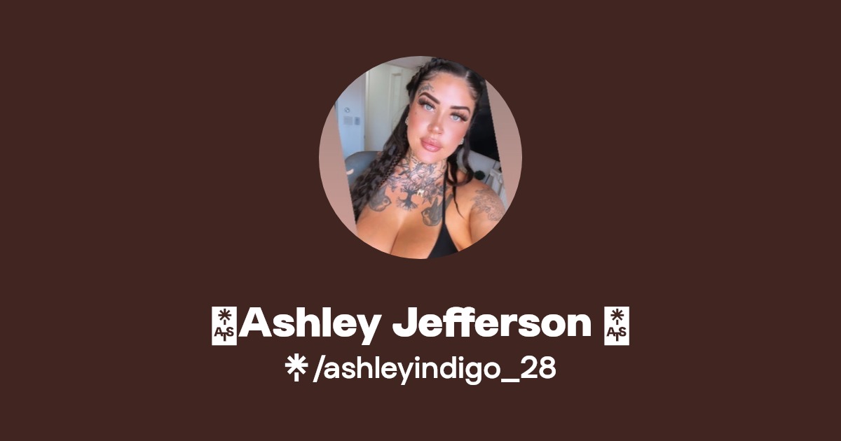 🧿Ashley Jefferson 🧿 - Find 🧿Ashley Jefferson 🧿 Onlyfans - Linktree