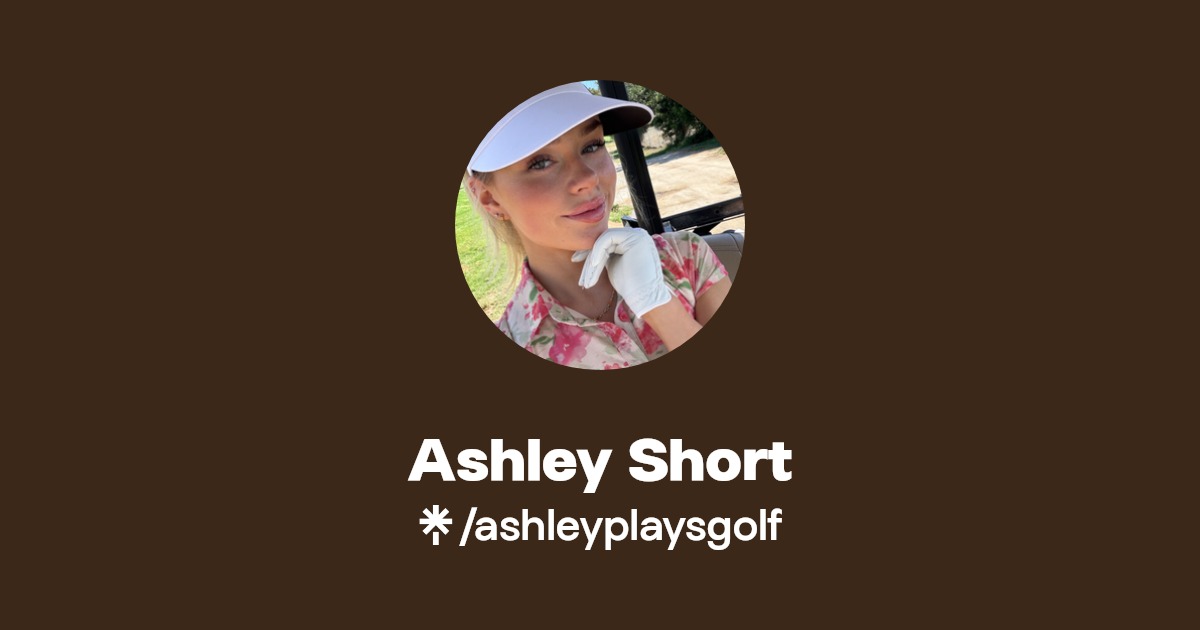 Ashley Short - Find Ashley Short Onlyfans - Linktree