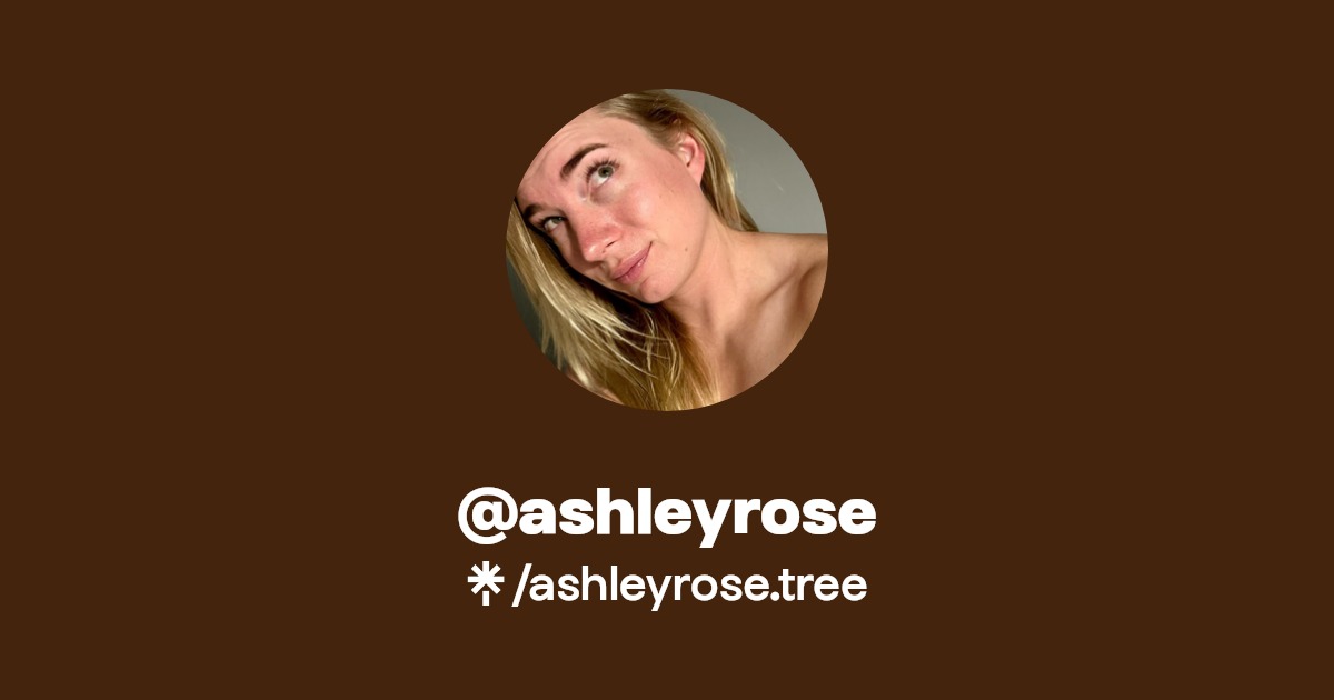@ashleyrose - Find @ashleyrose Onlyfans - Linktree