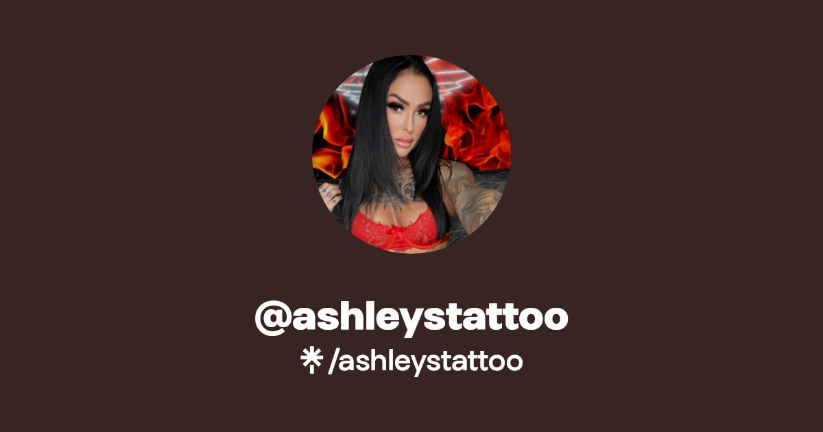 ashleystattoo - Find @ashleystattoo Onlyfans - Linktree
