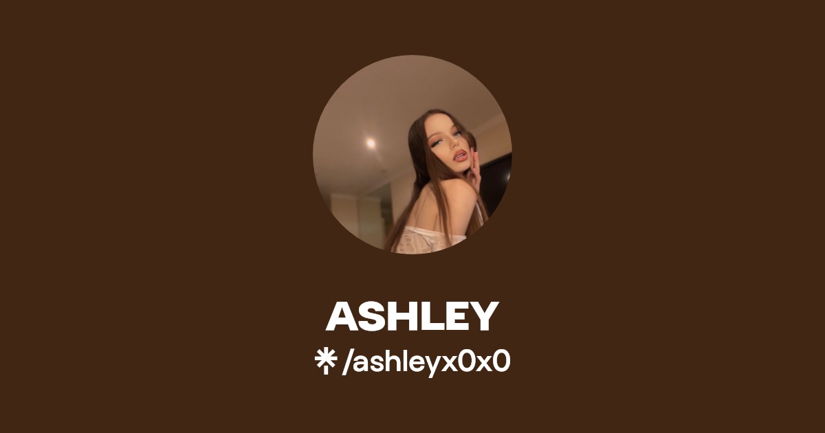 ASHLEY - Find ASHLEY Onlyfans - Linktree