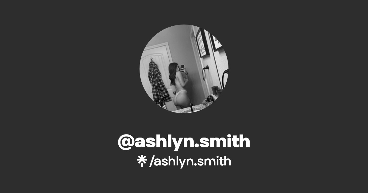 ashlyn.smith - Find @ashlyn.smith Onlyfans - Linktree