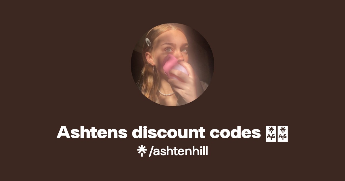 Ashtens discount codes 👼🏼 Linktree
