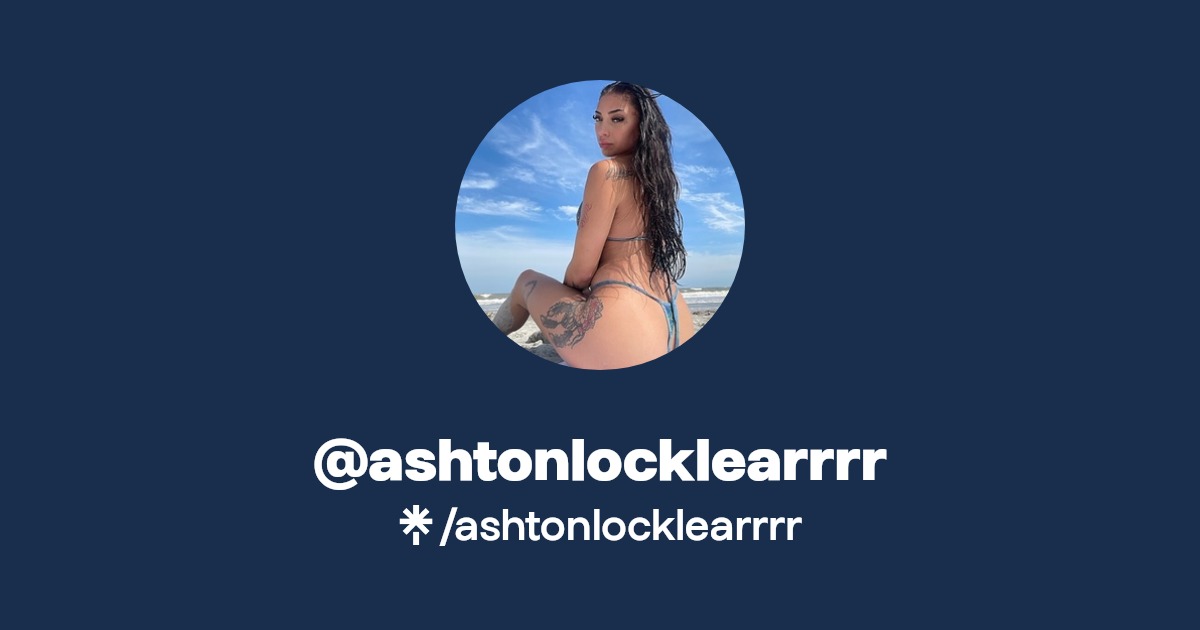 ashtonlocklearrrr - Find @ashtonlocklearrrr Onlyfans - Linktree