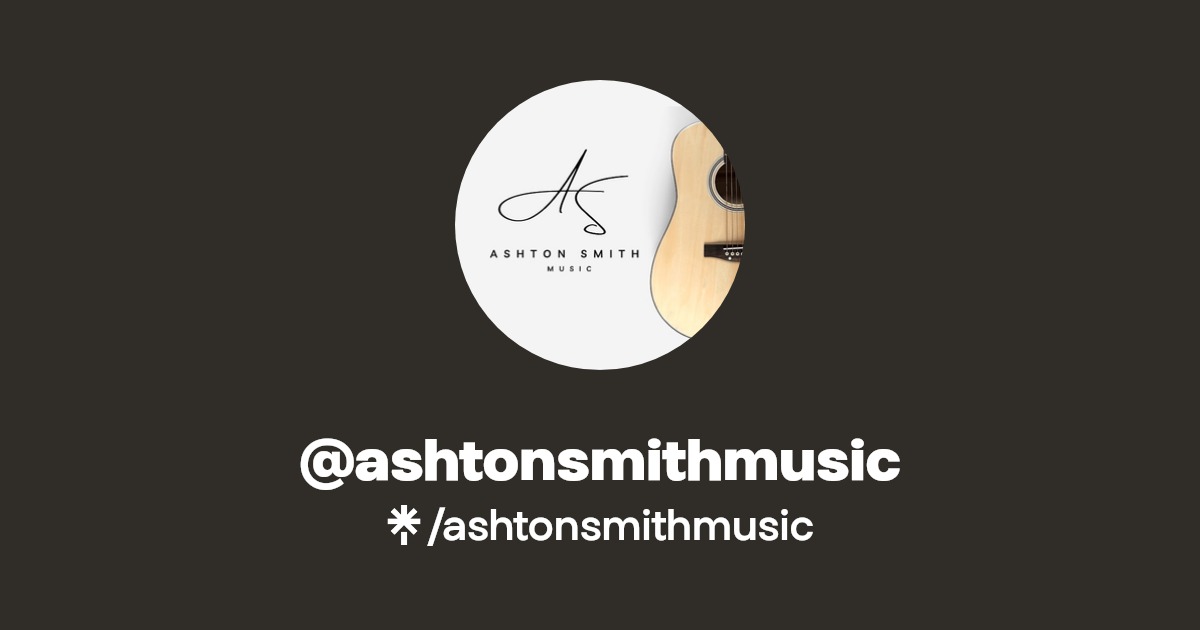 ashtonsmithmusic Instagram, Facebook, TikTok Linktree