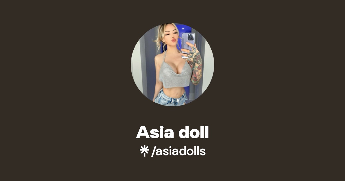 Asia doll - Find Asia doll Onlyfans - Linktree