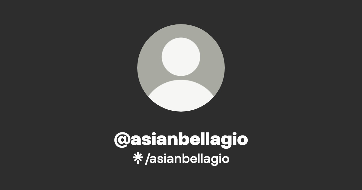 @asianbellagio | Linktree