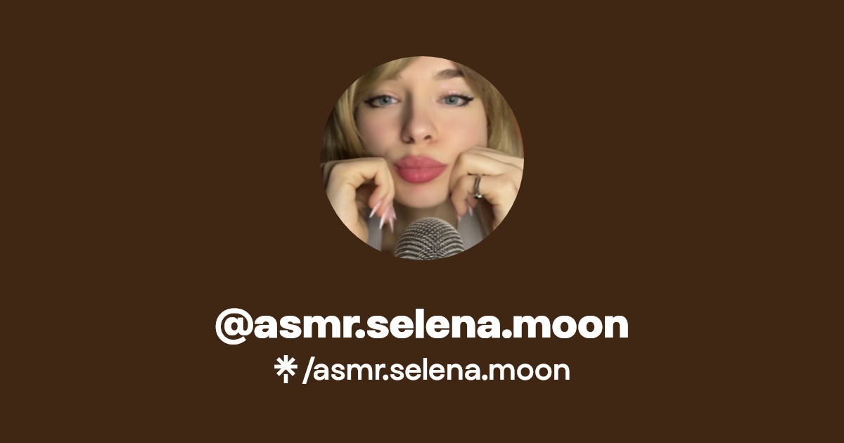 asmr.selena.moon - Find @asmr.selena.moon Onlyfans - Linktree