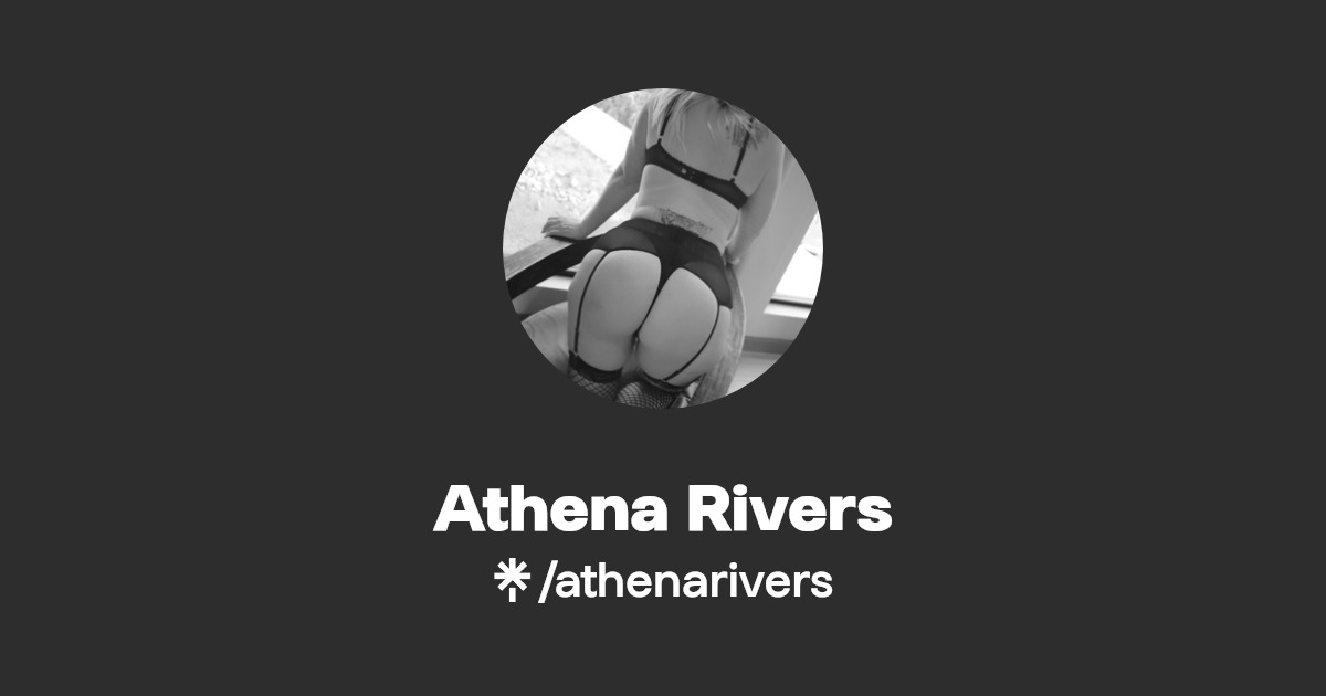 Athena Rivers - Find Athena Rivers Onlyfans - Linktree