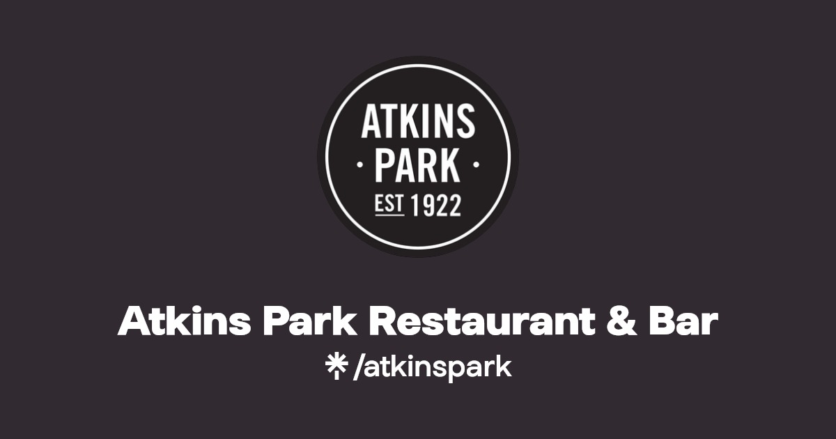 Atkins Park Restaurant & Bar Linktree
