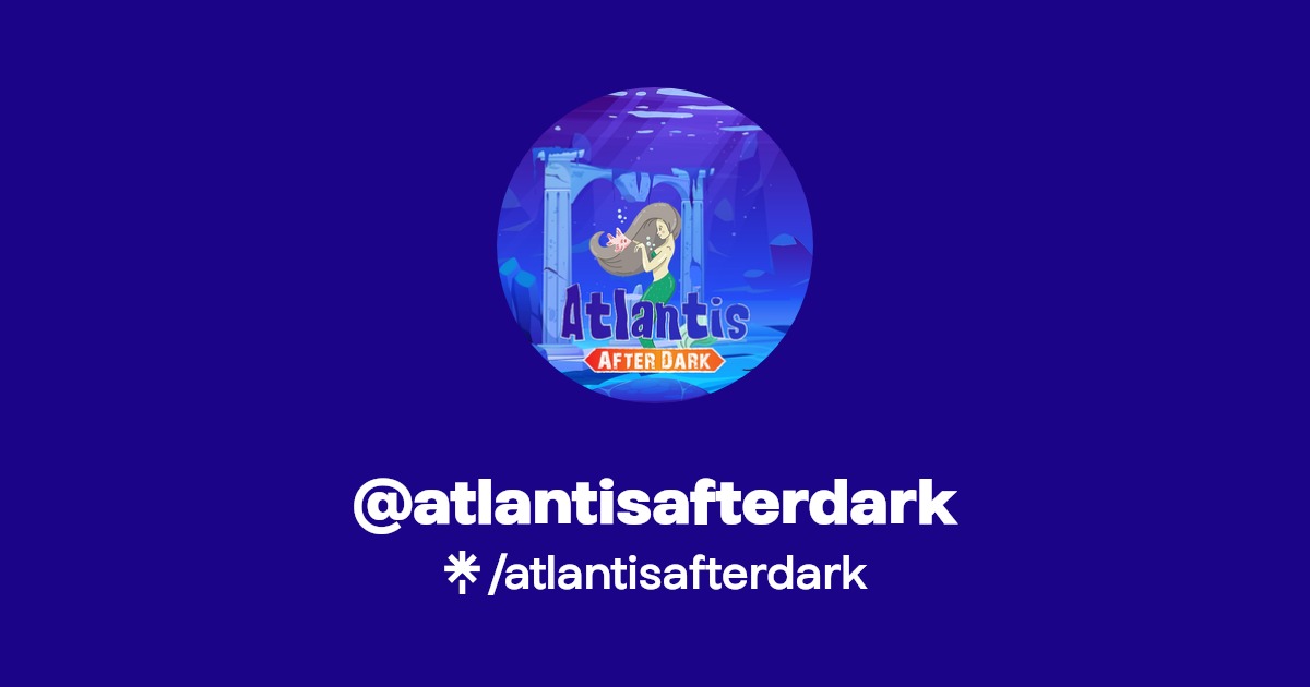 atlantisafterdark - Listen on YouTube, Spotify - Linktree