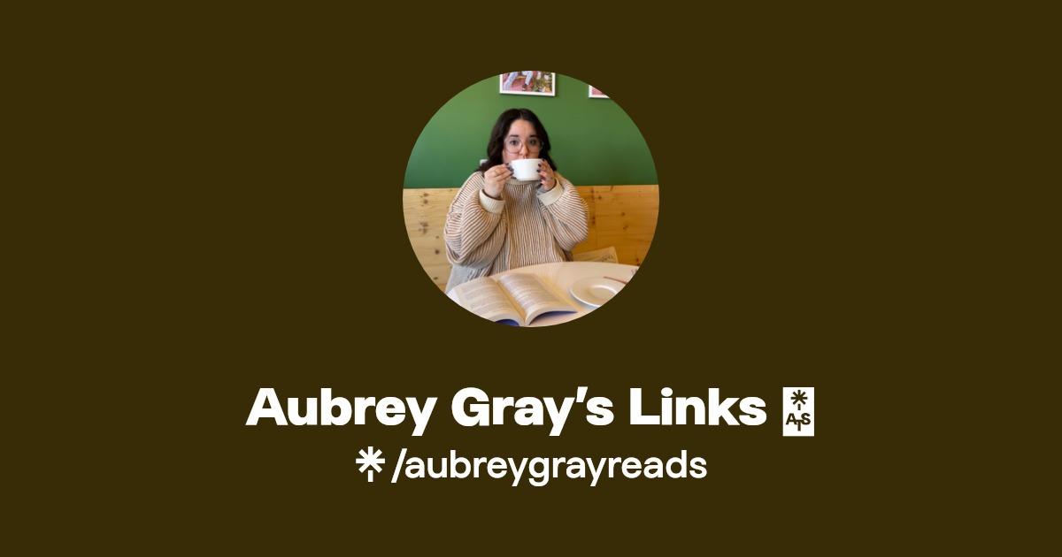 Aubrey Gray’s Links 🫶 | Instagram | Linktree
