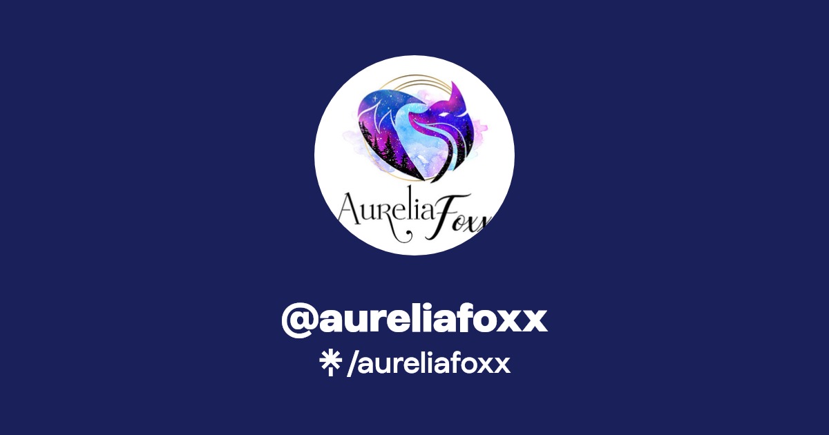 aureliafoxx | Instagram, Facebook | Linktree