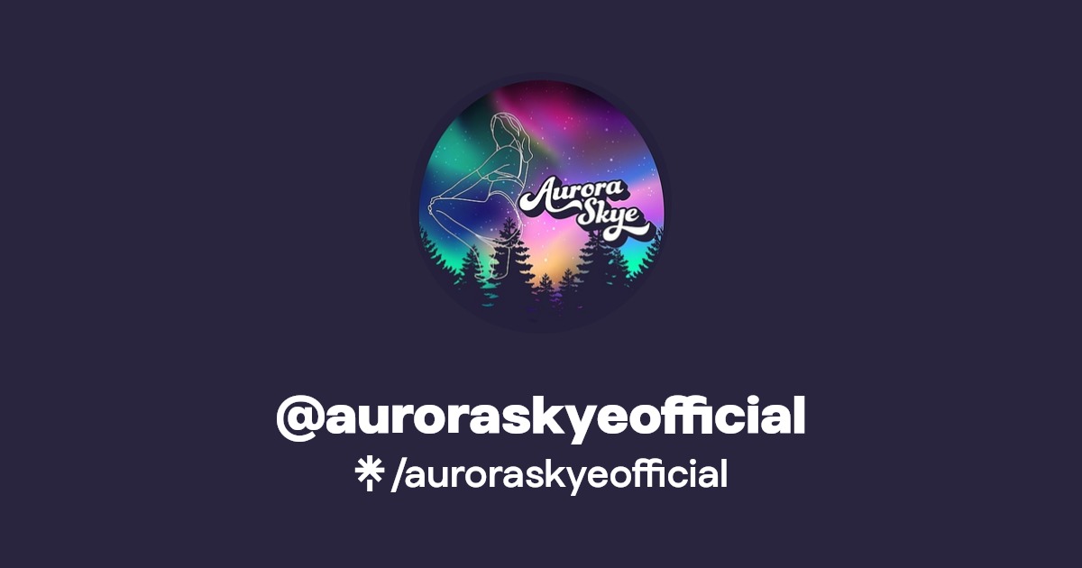 auroraskyeofficial - Find @auroraskyeofficial Onlyfans - Linktree