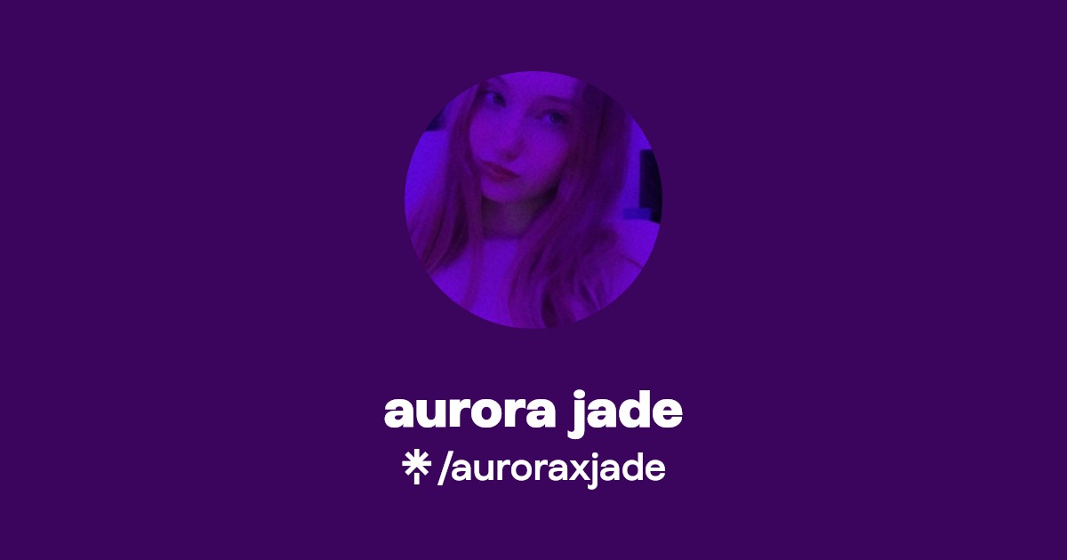 aurora jade - Find aurora jade Onlyfans - Linktree