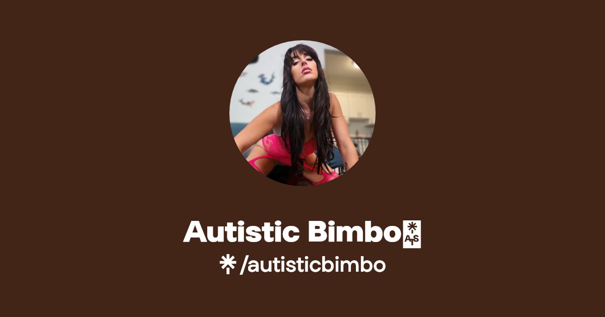 Autistic Bimbo💋 - Find Autistic Bimbo💋 Onlyfans - Linktree