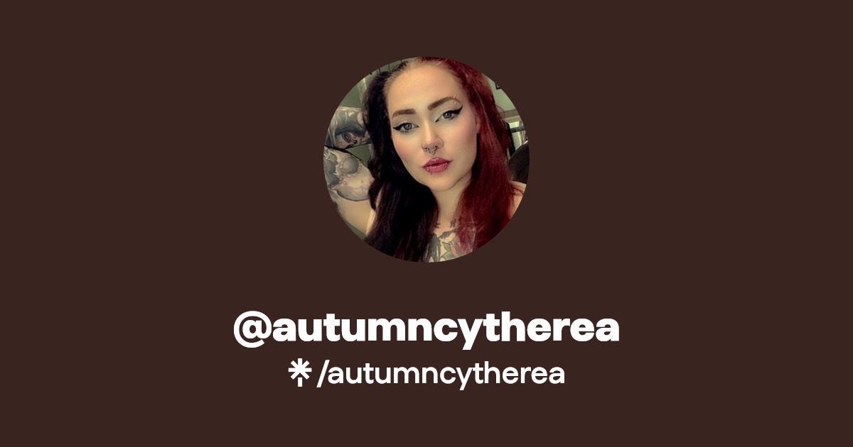 autumncytherea - Find @autumncytherea Onlyfans - Linktree