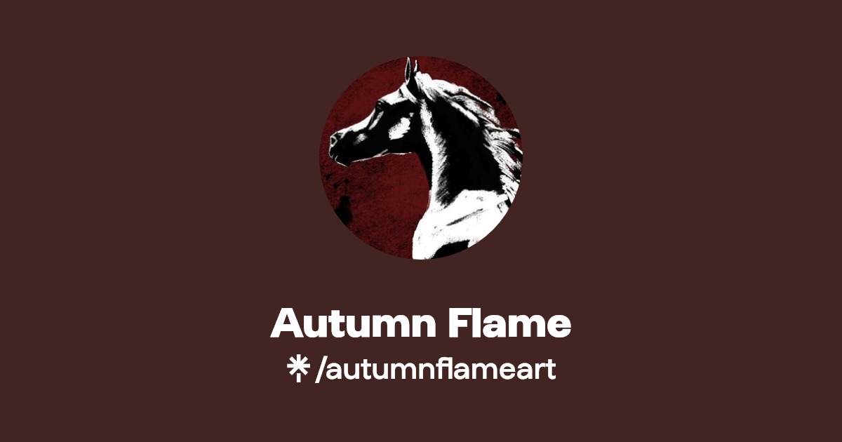 Autumn Flame | Instagram | Linktree