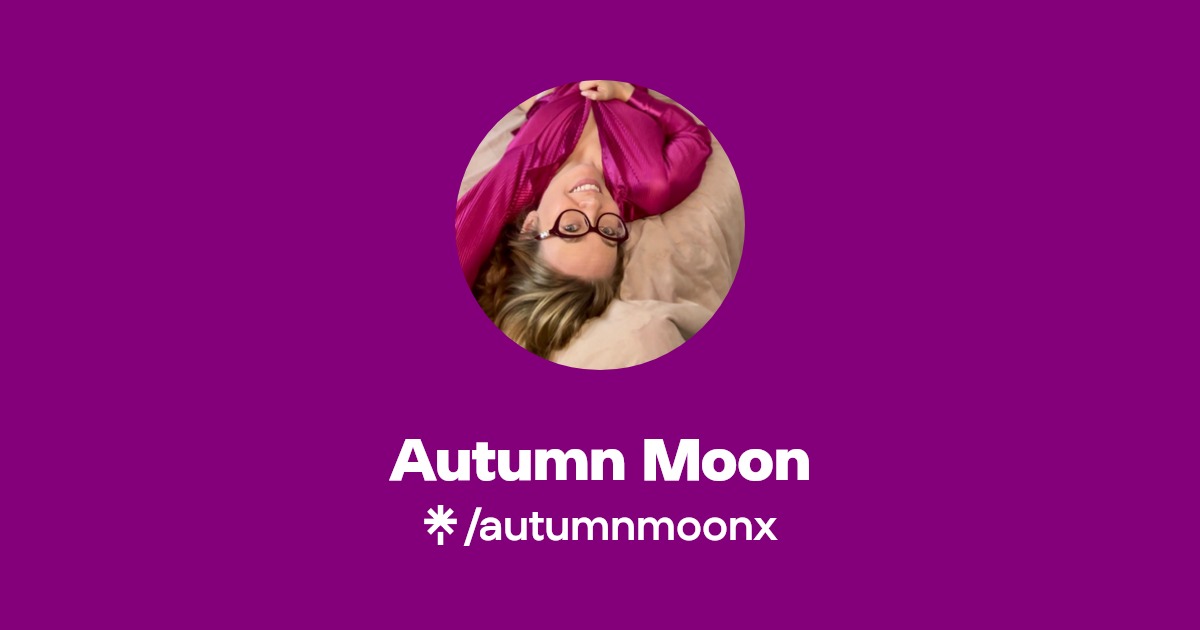 Autumnmoonxx | Linktree