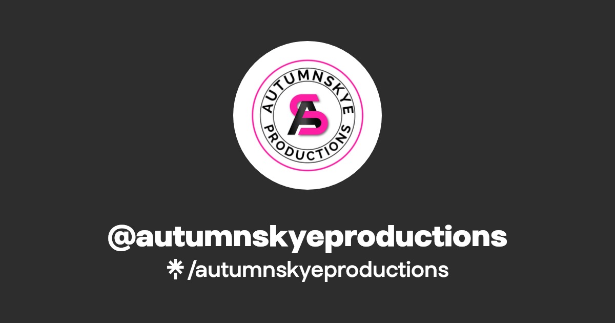 @autumnskyeproductions | Linktree