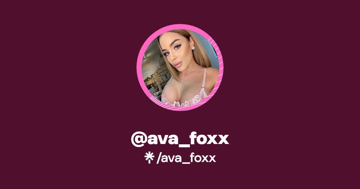 ava_foxx - Find @ava_foxx Onlyfans - Linktree