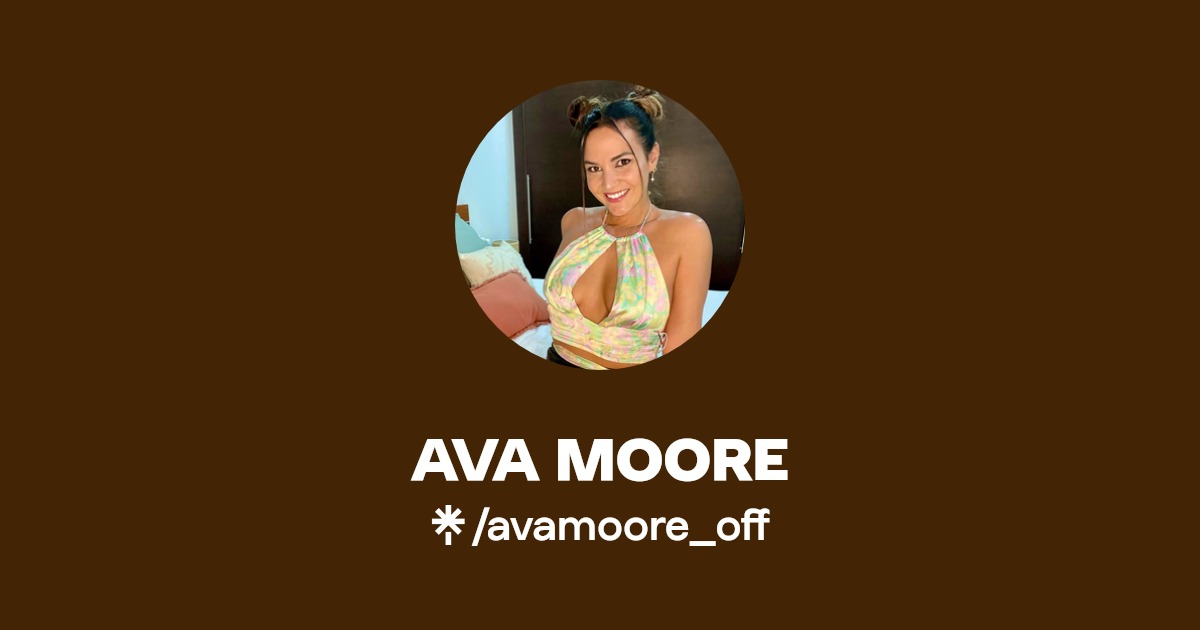 AVA MOORE - Find AVA MOORE Onlyfans - Linktree