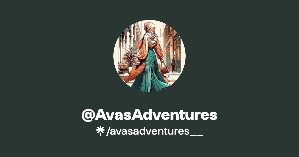 @AvasAdventures__ | Instagram, TikTok | Linktree