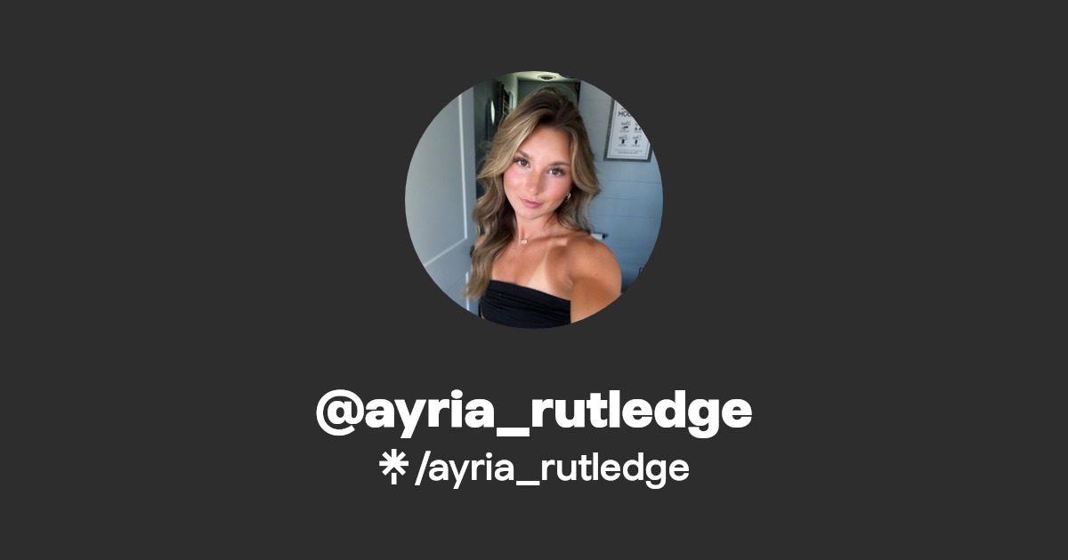 ayria_rutledge | TikTok | Linktree
