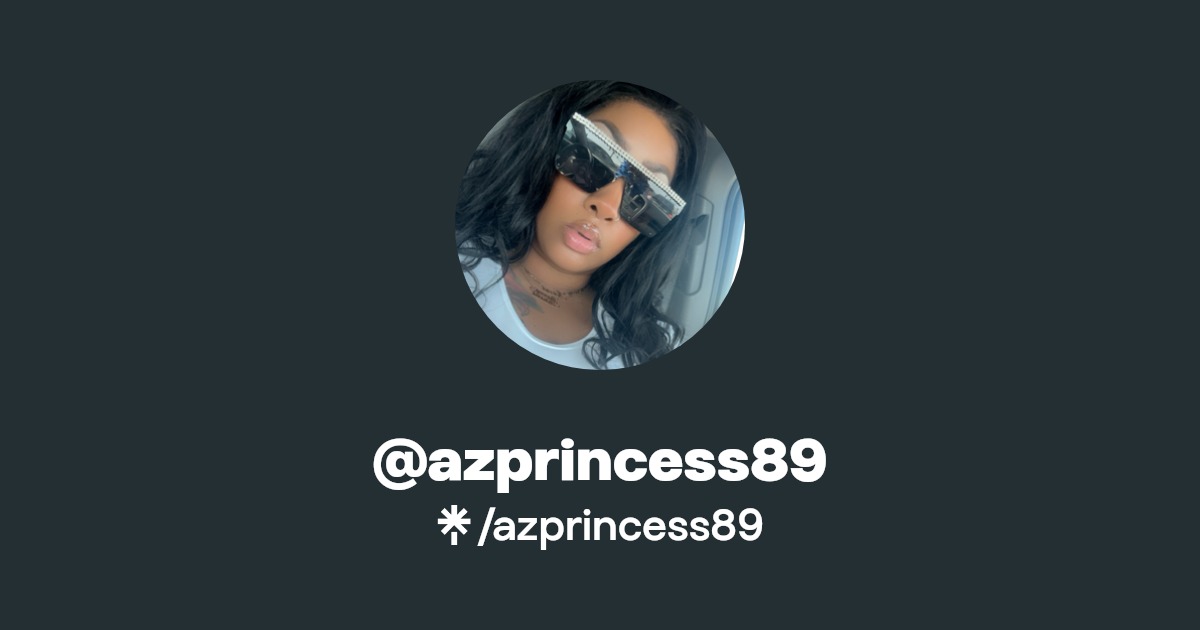 azprincess89 - Find @azprincess89 Onlyfans - Linktree
