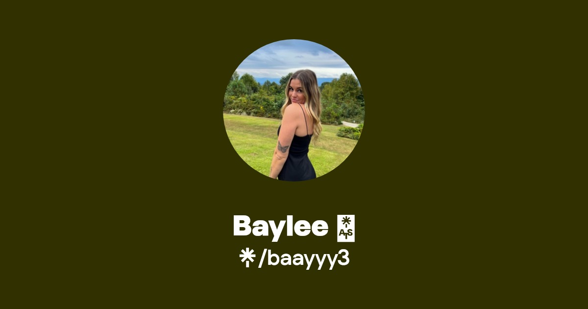 Baylee 🦋 | Instagram, TikTok | Linktree