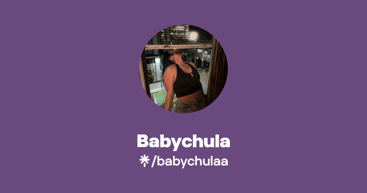 Babychula - Find Babychula Onlyfans - Linktree