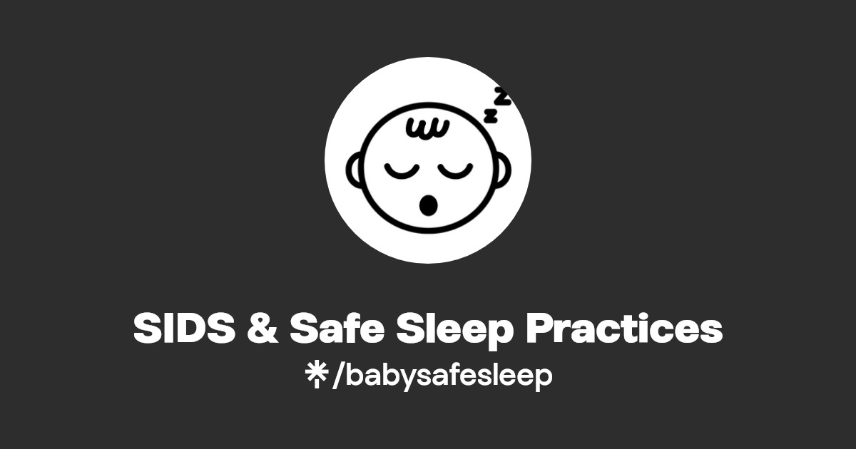 SIDS & Safe Sleep Practices Linktree