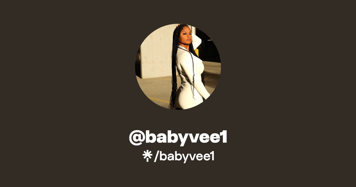 babyvee1 - Find @babyvee1 Onlyfans - Linktree