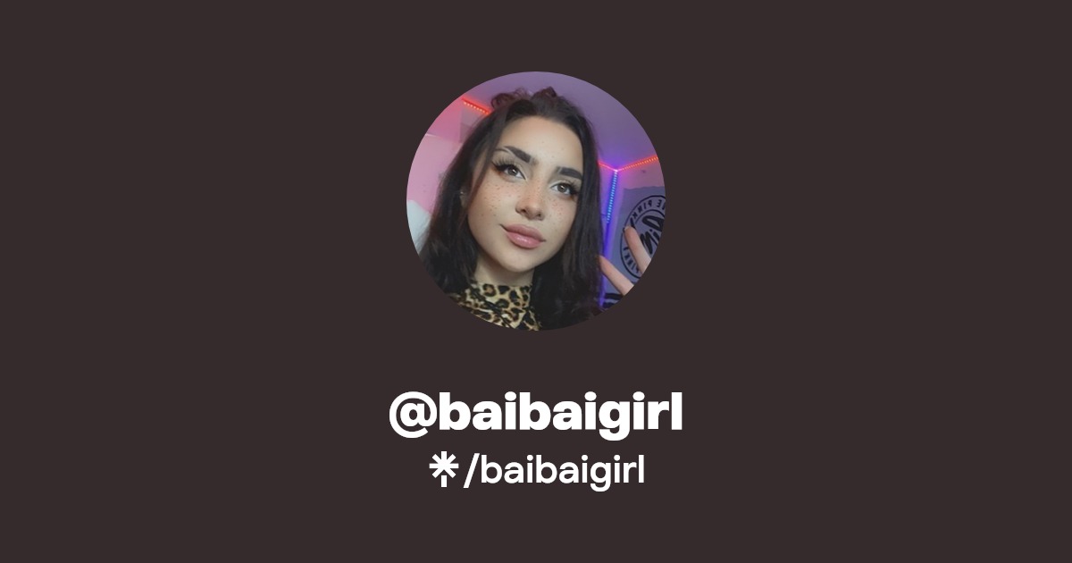 baibaigirl - Find @baibaigirl Onlyfans - Linktree