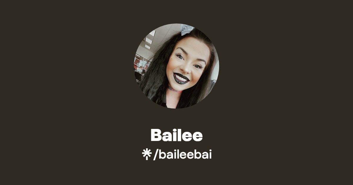 Bailee - Find Bailee Onlyfans - Linktree