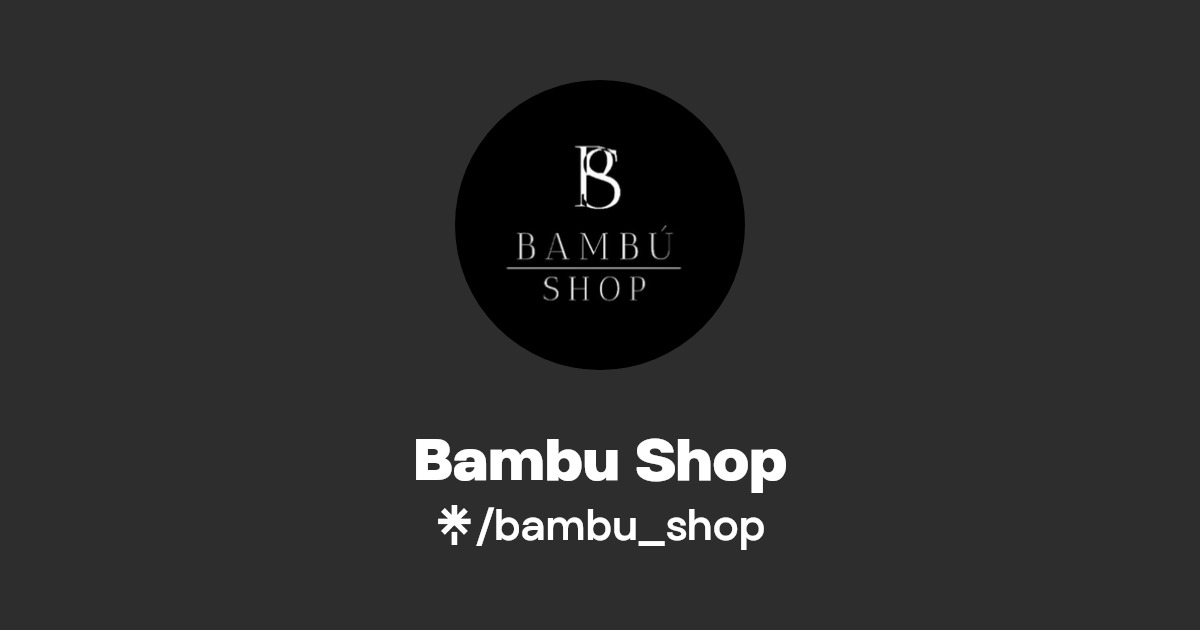 Bambu Shop Linktree